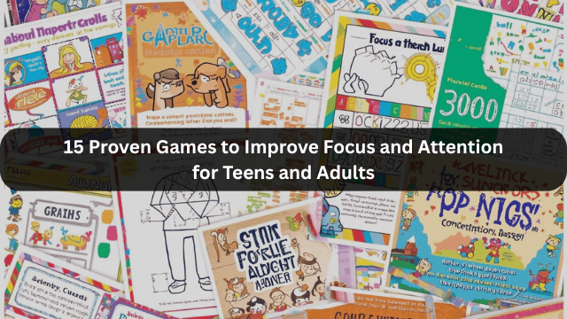 15 Proven Games to Improve Focus and Attention for Teens and Adults featured image